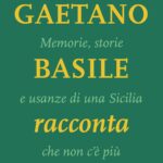 Riesi: 30 Libri in 30 Giorni. Si presenta il volume di Gaetano Basile “Memorie, storie e usanze di una Sicilia che non c’è più”